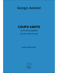 Georges Aubanel : Coupo santo - SATB