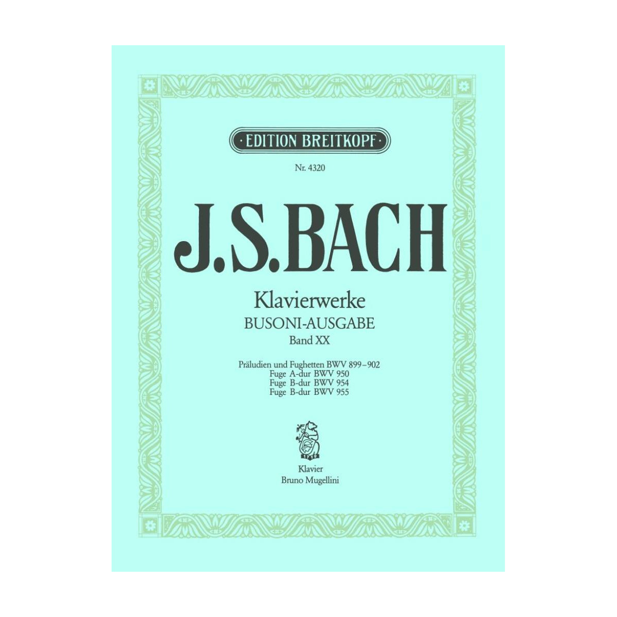 Bach - Busoni : Präludien und Fughetten - Busoni-Ausgabe Band XX
