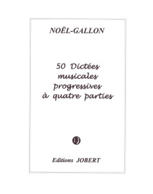 Noël-Gallon : 50 Dictées progressives à 4 parties
