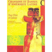 Chansons et Danses d'Amérique Latine Vol. C - Flûte et Guitare