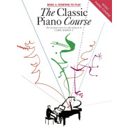 Carol Barrat : The Classic Piano Course Book 1 - Starting to Play
