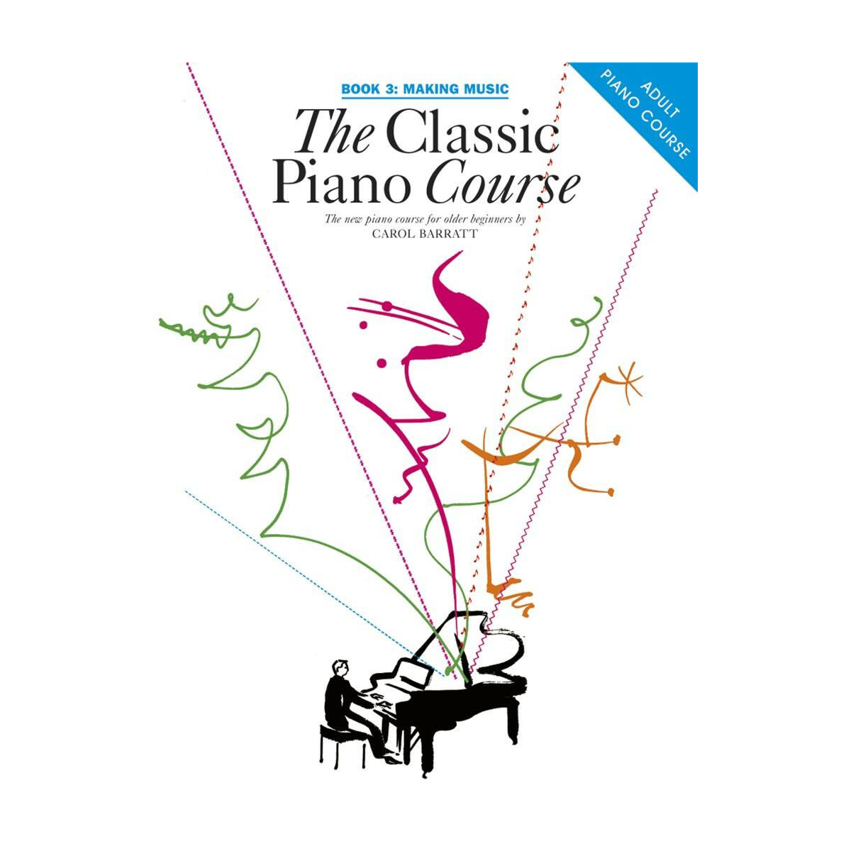Carol Barratt :  The Classic Piano Course Book 3