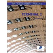 Nathalie Bera-Tagrine : Terminal 2