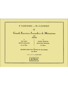 17 Grands Exercices Journaliers De Mécanisme - Flute - Taffanel - Gaubert