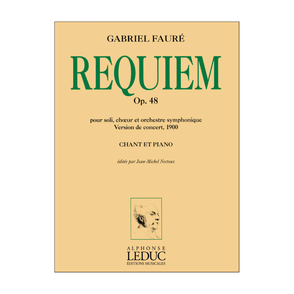 Gabriel Fauré - Requiem op. 48 - Version 1900 - Choeur Mixte SATB Piano