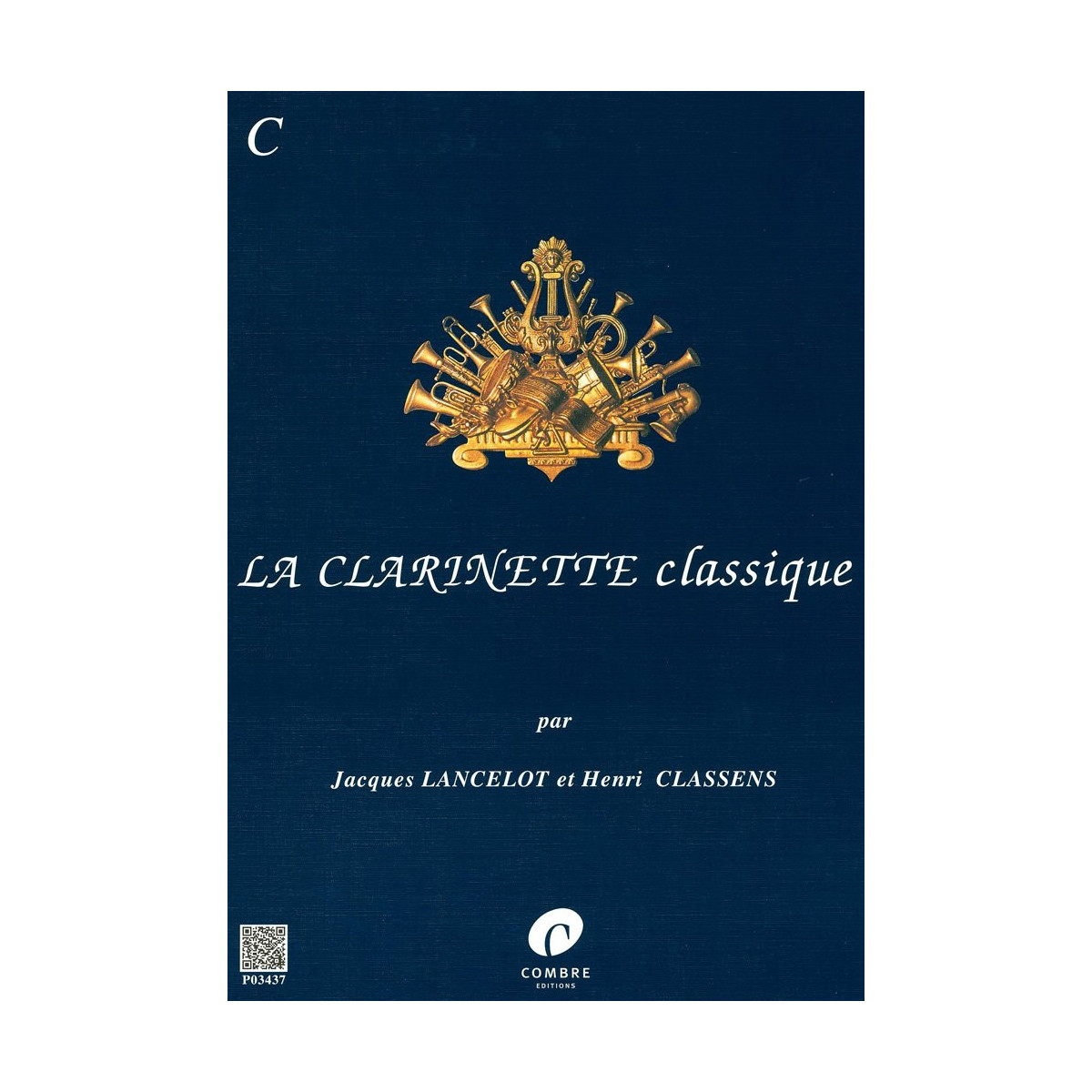 Jacques Lancelot : La Clarinette classique Vol.C