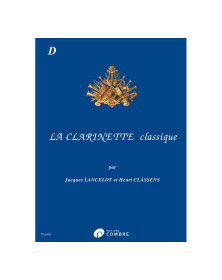 Jacques Lancelot : La Clarinette classique Volume D