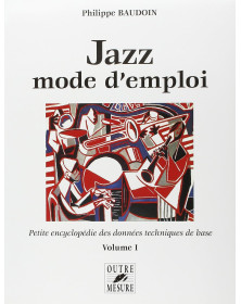 Jazz mode d'emploi Volume I