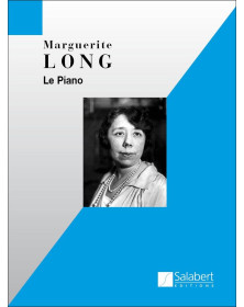 Marguerite Long : Le Piano