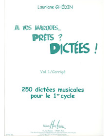 Lauriane Ghedin : A vos marques.. Prêts - Dictées ! Vol.1 Corrigés