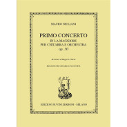 Mauro Giuliani : Primo Concerto in La Maggiore Op. 30