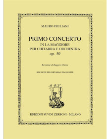 Mauro Giuliani : Primo Concerto in La Maggiore Op. 30