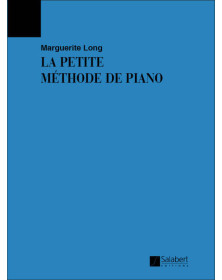 Marguerite Long : La petite méthode de Piano