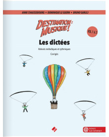 Destination Musique ! Les dictées. Corrigés vol. 1 et 2