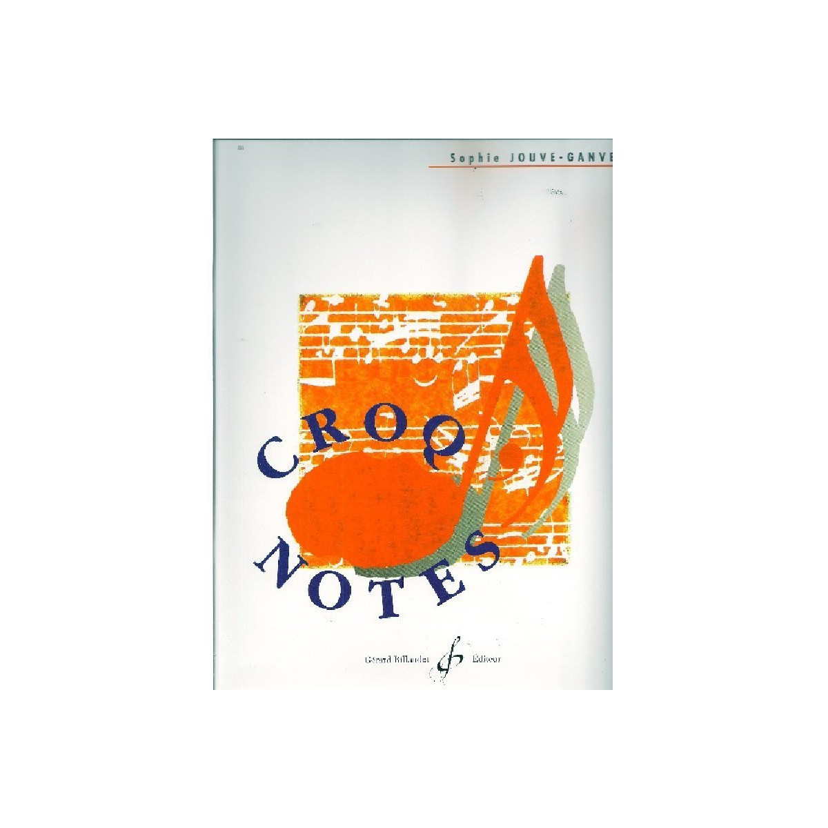 Sophie Jouve-Ganvert : Croq'notes - Cahier 4 (4e année)