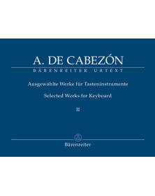 Antonio de Cabezón : Selected Works for Keydboard Vol. 2