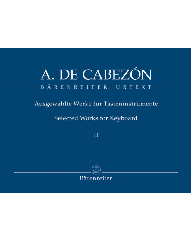 Antonio de Cabezón : Selected Works for Keydboard Vol. 2