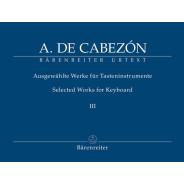 Antonio de Cabezón : Selected Works for Keyboard Vol. 3