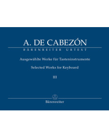 Antonio de Cabezón : Selected Works for Keyboard Vol. 3