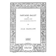 Jules Mazellier : Fantaisie-Ballet - Clarinette et Piano