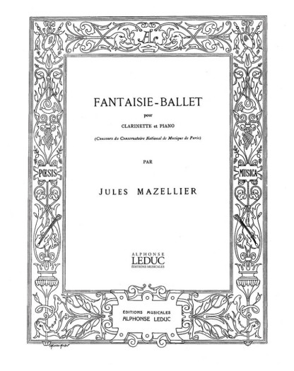Jules Mazellier : Fantaisie-Ballet - Clarinette et Piano