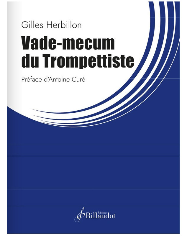 Gilles Herbillon : Vade-mecum du Trompettiste  - Editions Gérard Billaudot
