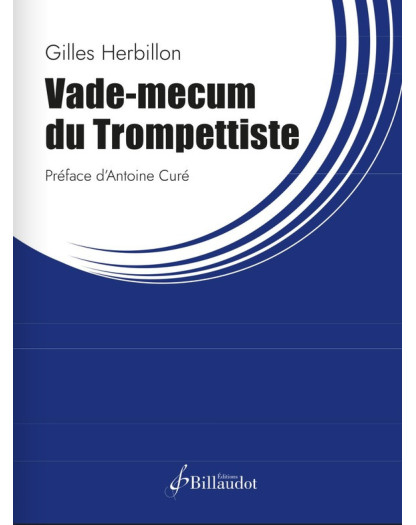 Gilles Herbillon : Vade-mecum du Trompettiste  - Editions Gérard Billaudot