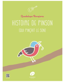 Guadalupe Rongieras : Histoire de Pinson (qui pinçait le son) - Guitare