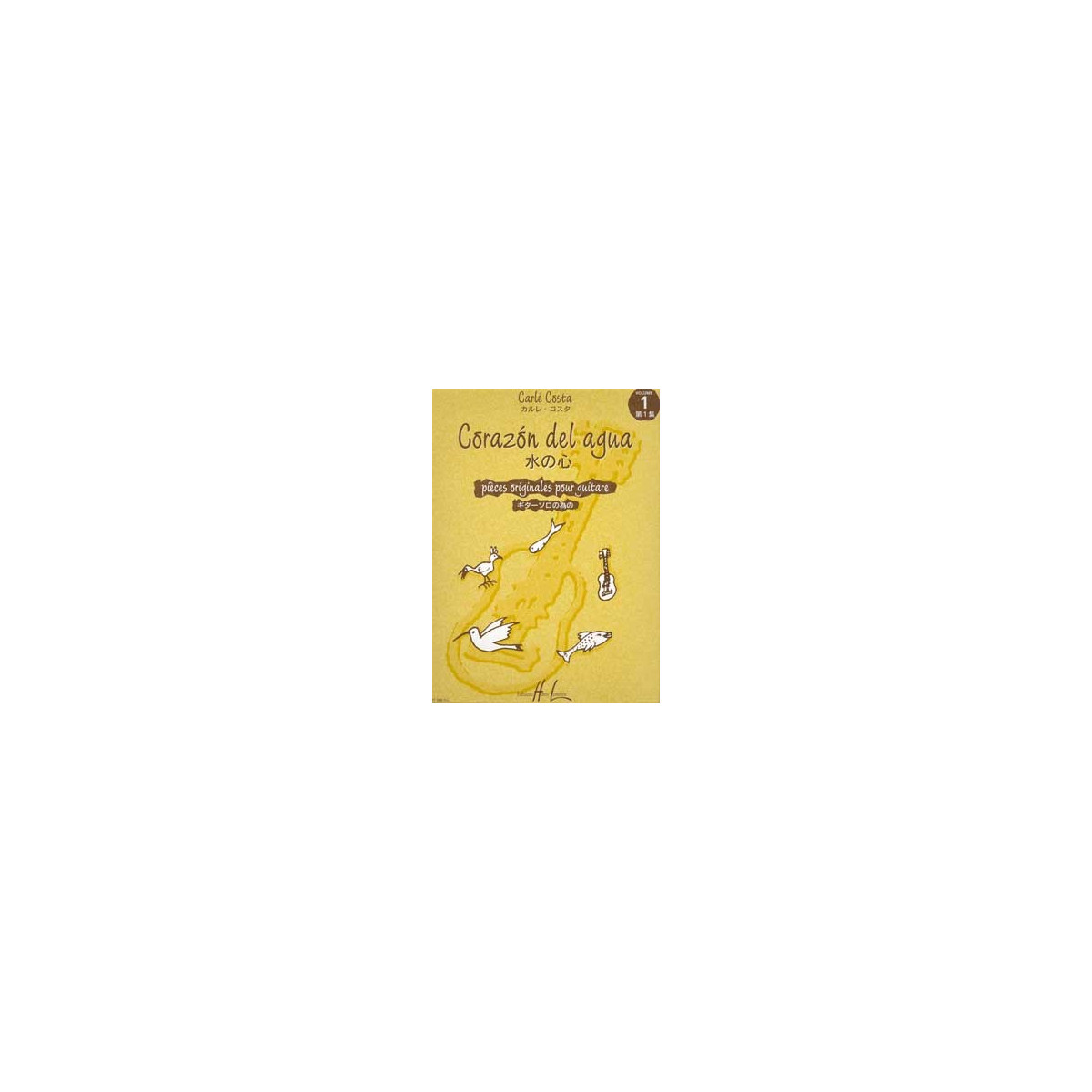 Corazon del Agua Vol.1 - Guitare - Carlé Costa - Henry Lemoine