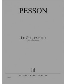 Le Gel, par jeu