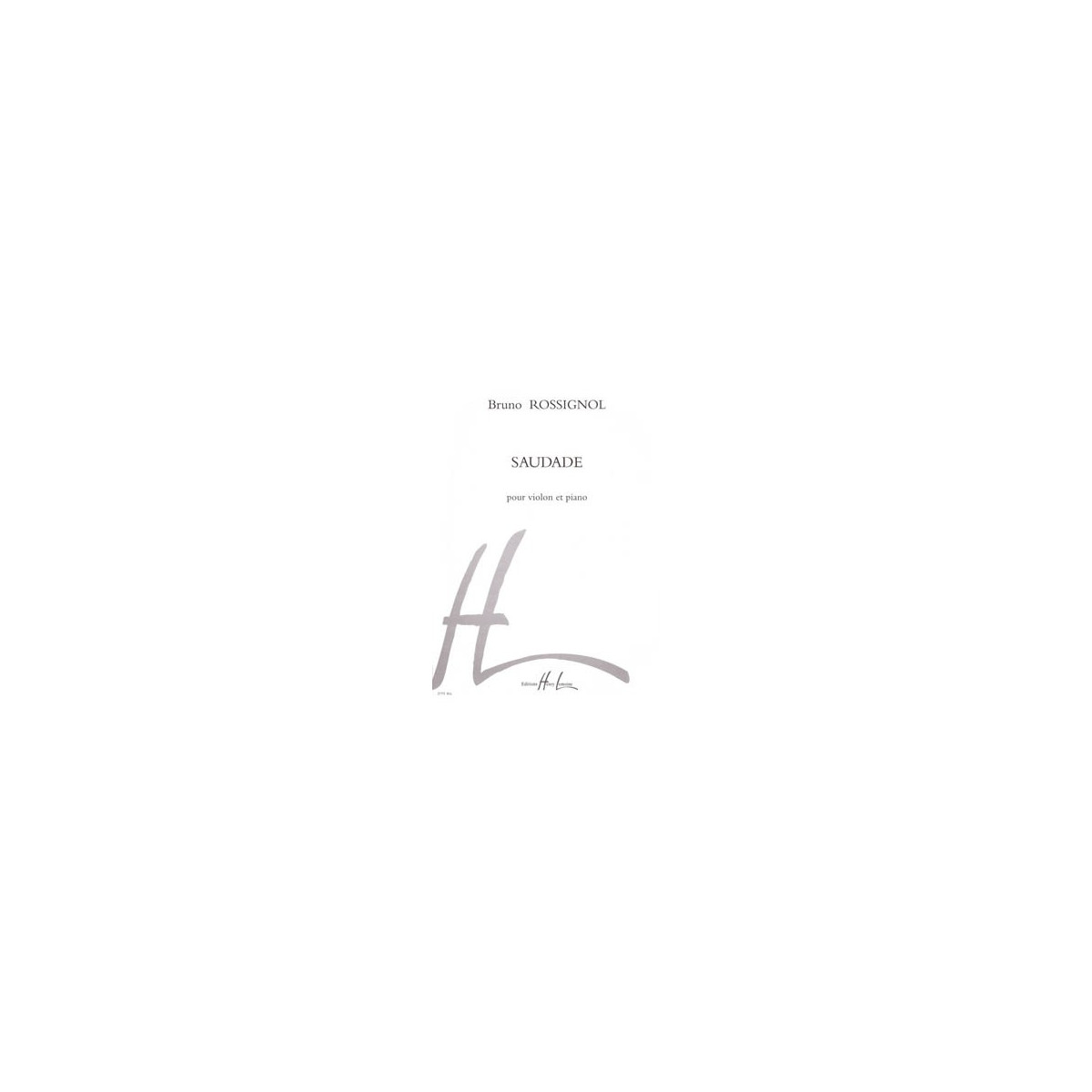 Saudade              Violon/Po - ROSSIGNOL | Henry Lemoine