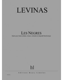 Nègres (Les) * - Opéra 3 Actes - LEVINAS | Henry Lemoine
