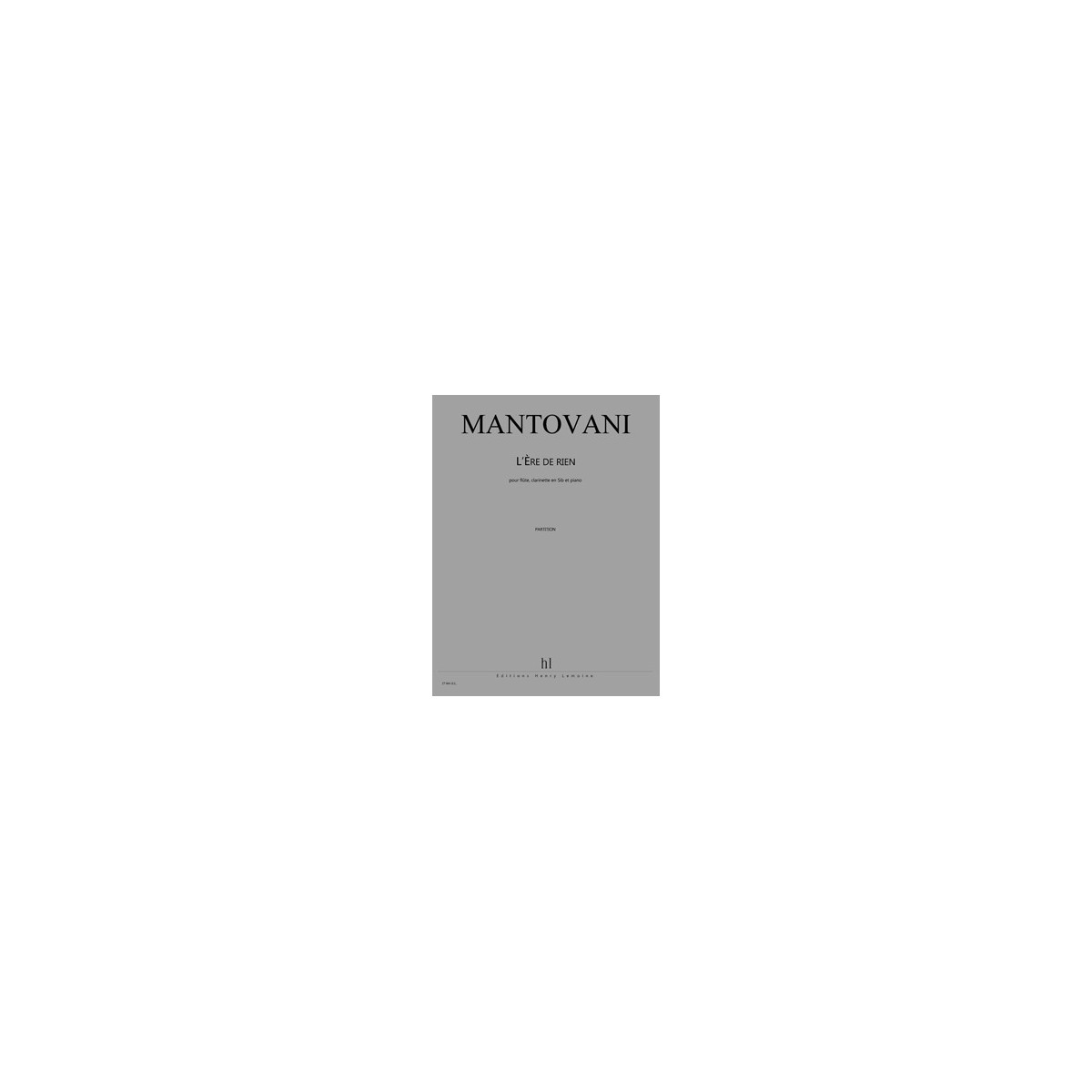 L'Ere De Rien       PO+Parties - MANTOVANI | Henry Lemoine