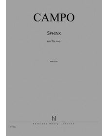 Sphinx              Flûte Solo - CAMPO | Henry Lemoine