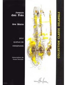 Ave Maria         4 Saxophones - JOSQUIN des PRES | Henry Lemoine