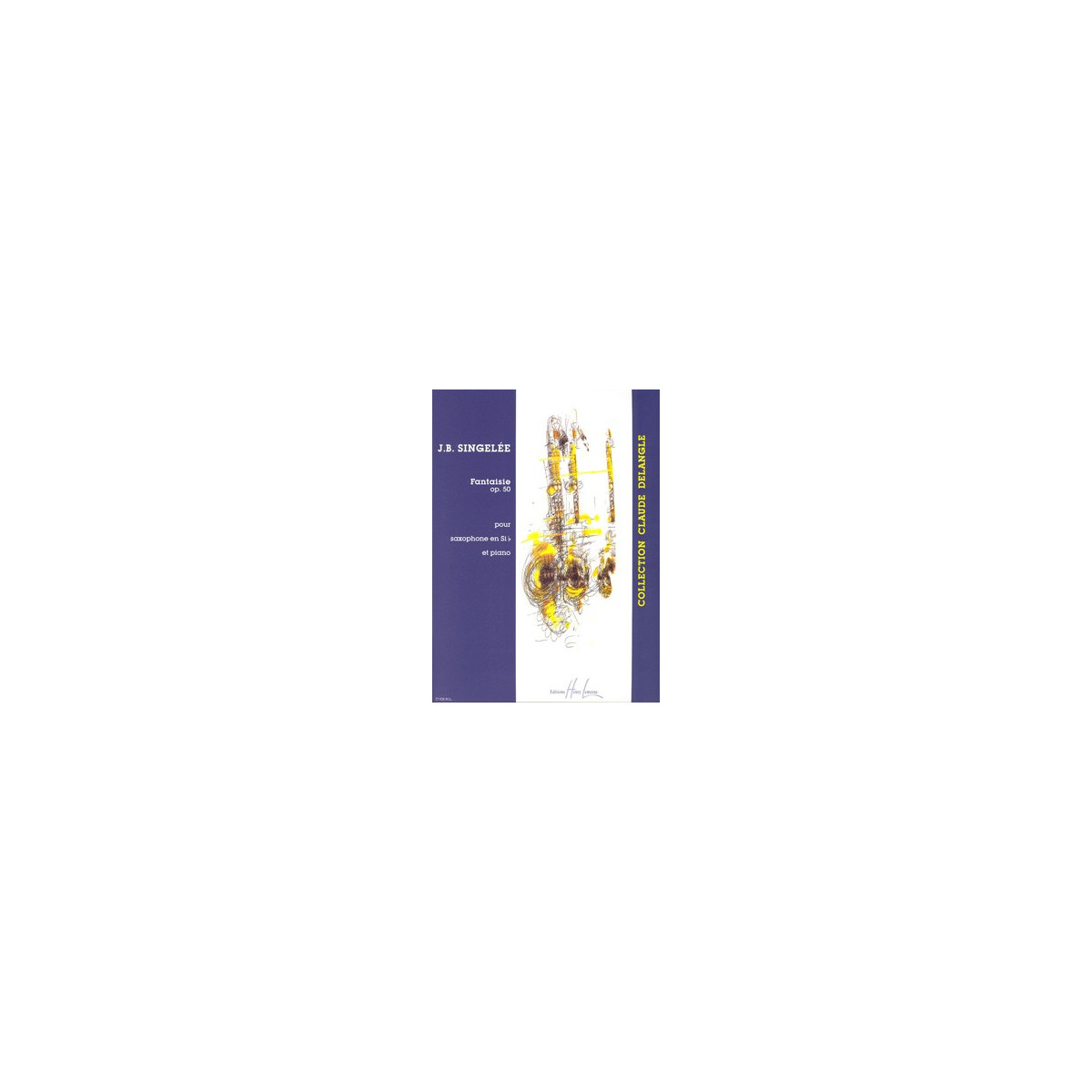Fantaisie Op.50           Saxo - SINGELEE | Henry Lemoine