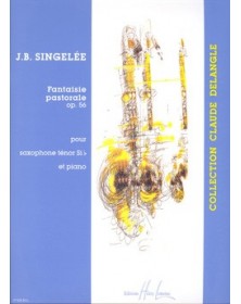 Fantaisie Pastorale Op.56 Saxo - SINGELEE | Henry Lemoine
