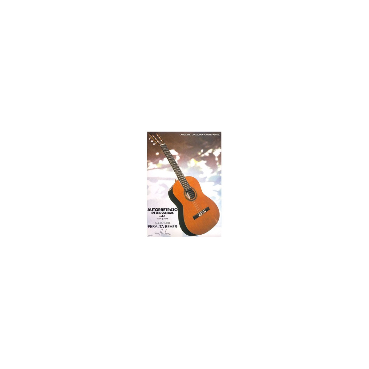 Autorretrato Vol.1     Guitare - PERALTA | Henry Lemoine