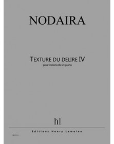 Texture du Délire IV        PO - NODAIRA | Henry Lemoine