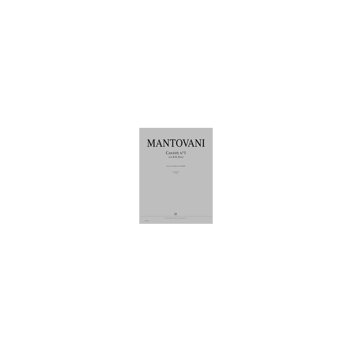 Cantate N°1      Chanteurs/Ens - MANTOVANI | Henry Lemoine