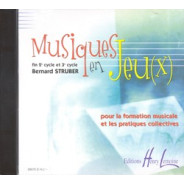 Bernard Struber : Musiques en jeux (CD d'accompagnement)