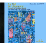 Marie-Alice Charritat : La FM en chansons Volume 1 (CD)