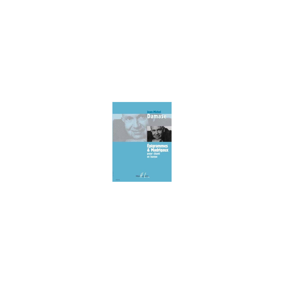 Epigrammes & Madrigaux  Cht/Hp - DAMASE | Henry Lemoine