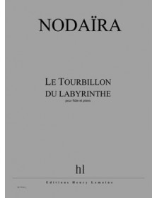 Ichiro Nodaira : Le Tourbillon du labyrinthe - Flûte Traversière et Piano
