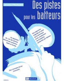 Des pistes pour les batteurs