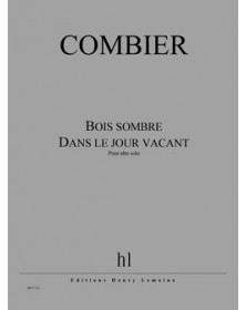 Bois sombre - Dans le jour...