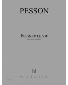 Peigner le vif