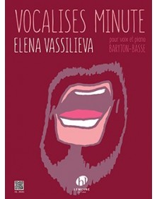 Elena Vassilieva : Vocalises Minute pour Baryton-Basse