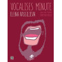 Elena Vassilieva : Vocalises Minute pour Baryton-Basse