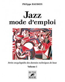Jazz mode d'emploi Volume I
